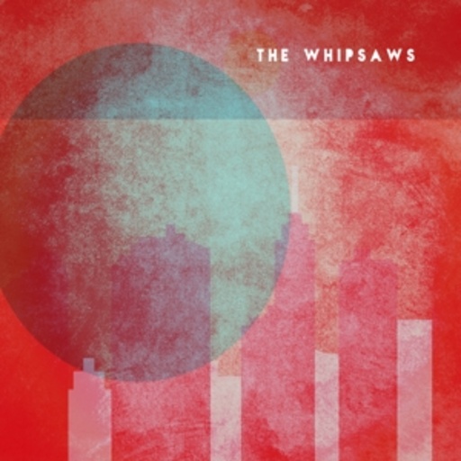 The Whipsaws – The Whipsaws