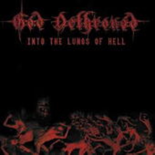 God Dethroned – Into The Lungs Of Hell