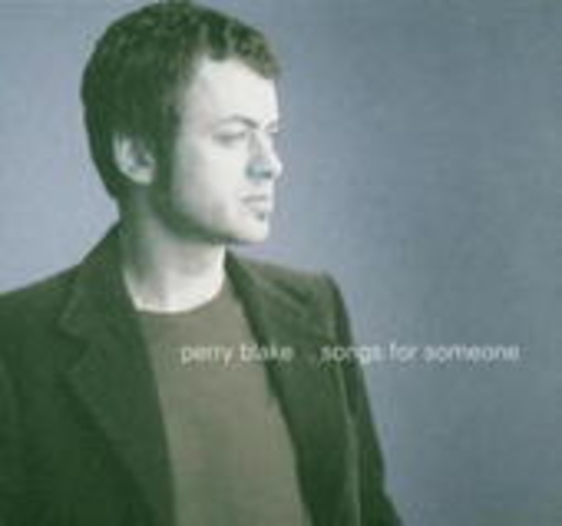 Perry Blake – Songs For Someone