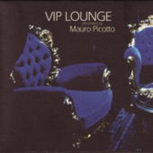 VIP Lounge – Presented by Mauro Picotto