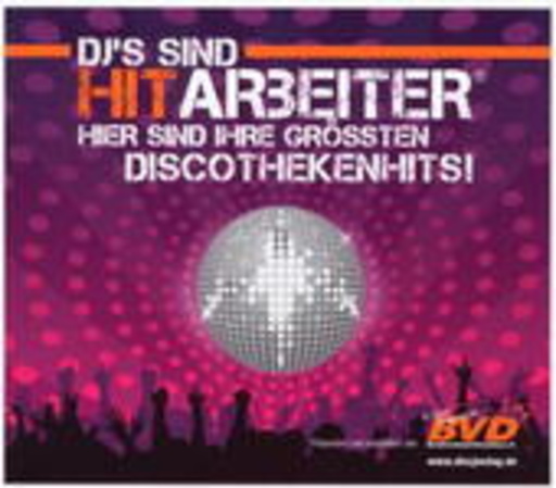 Diverse – DJ's sind Hitarbeiter - Hier sind ihre größten Diskothekenhits!
