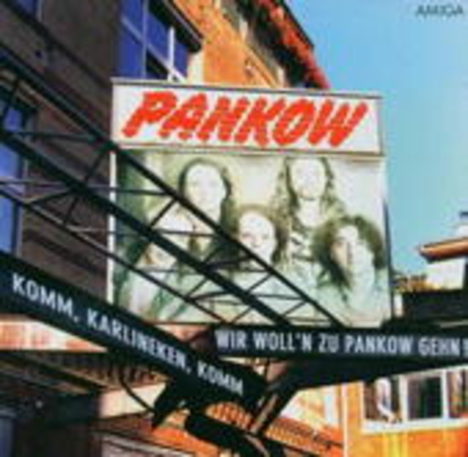 Pankow – Komm, Karlineken, komm...