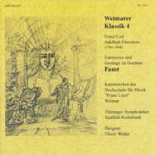 Diverse – Weimarer Klassik 4: Entreactes und Gesänge zu Goethes "Faust"