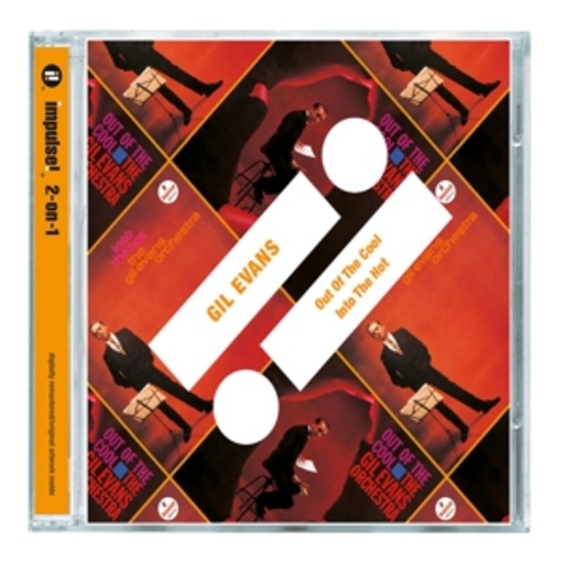 Gil Evans – Out Of The Cool/Into The Hot