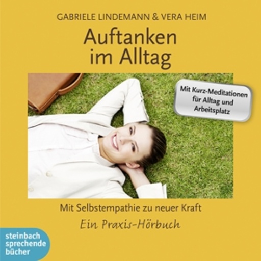 Gabriele Lindemann/Vera Heim – Auftanken im Alltag