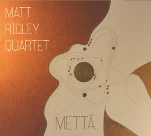 Matt Ridley Quartet – Metta