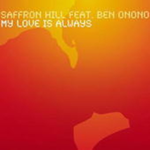 Saffron Hill – My Love Is Always