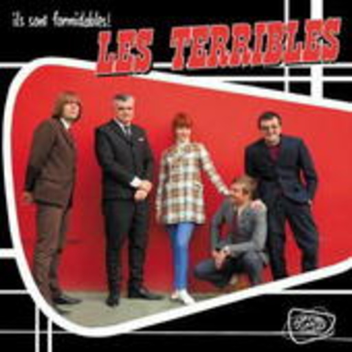 Les Terribles – Ils Sont Formidables!