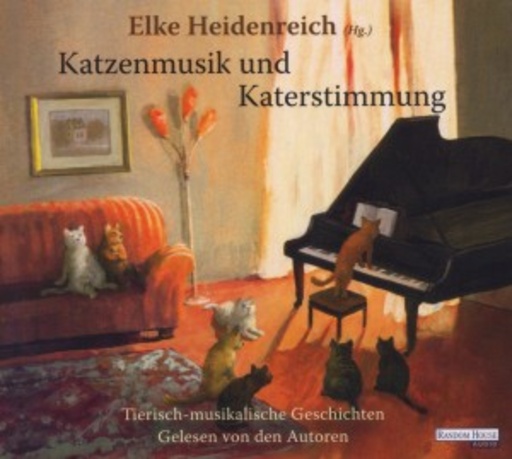 Elke Heidenreich – Katzenmusik und Katerstimmung. Tierisch-musikalische Geschichten