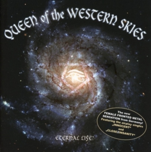 Queen Of The Western Skies – Eternal Life?
