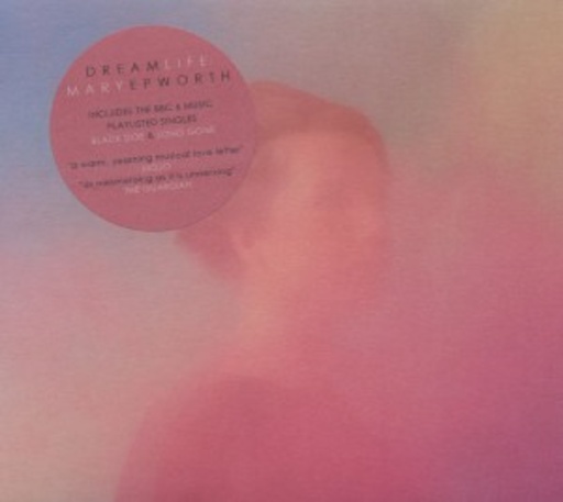 Mary Epworth – Dream Life