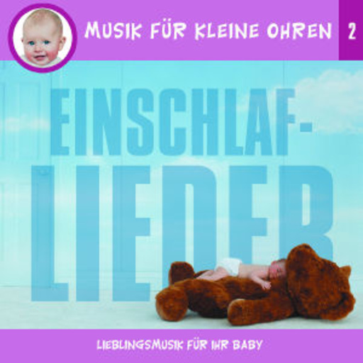 Diverse – Musik für kleine Ohren - Einschlaflieder