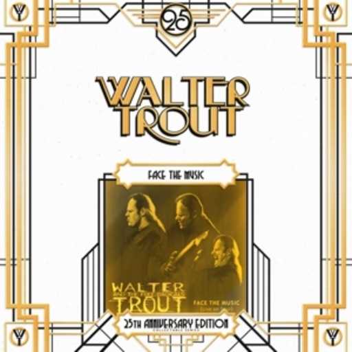 Walter Trout – Face The Music - 25 Anniversary Series LP 10