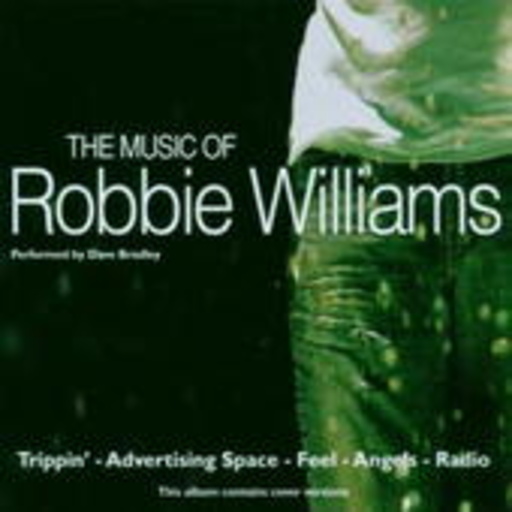 Dave Bradley – The Music Of Robbie Williams