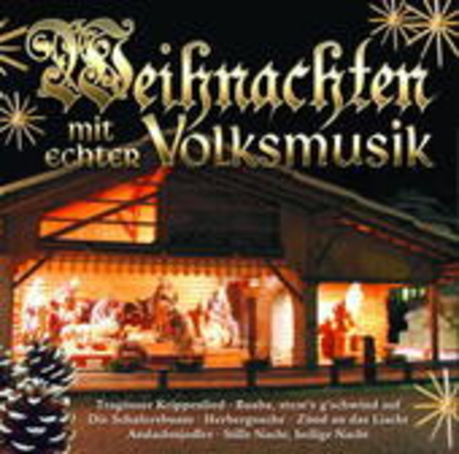 Diverse – Weihnachten mit echter Volksmusik