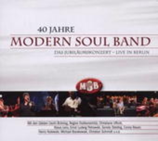 Modern Soul Band – 40 Jahre Modern Soul Band - Das Jubiläumskonzert
