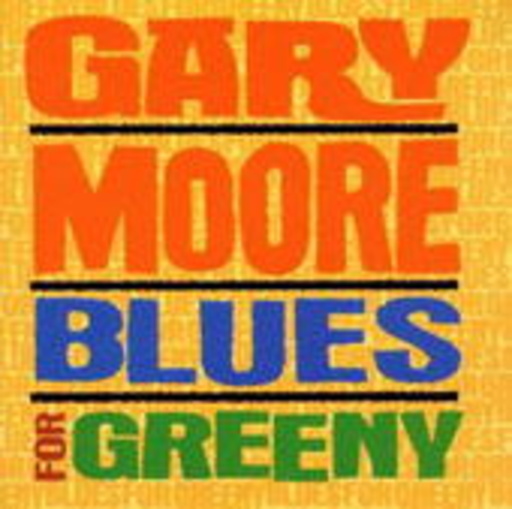 Gary Moore – Blues For Greeny
