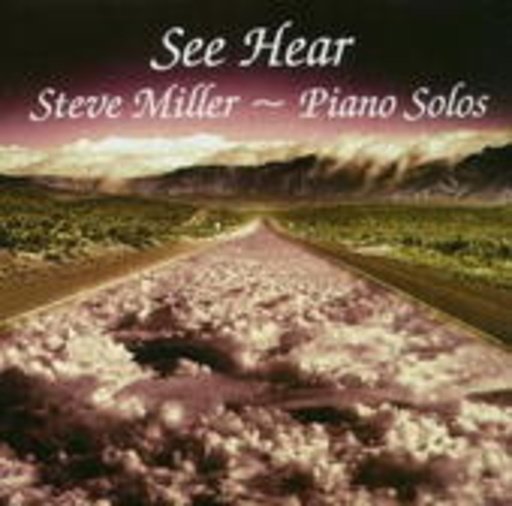 Steve Miller – See Hear