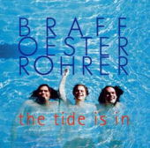 Malcolm Braff/Samuel Rohrer/Bänz Oester – The Tide Is In