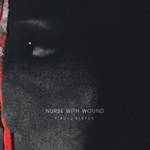 Nurse With Wound – Lumb's Sister