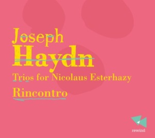 Diverse – Rincontro - Trios For Nicolaus Esterhazy