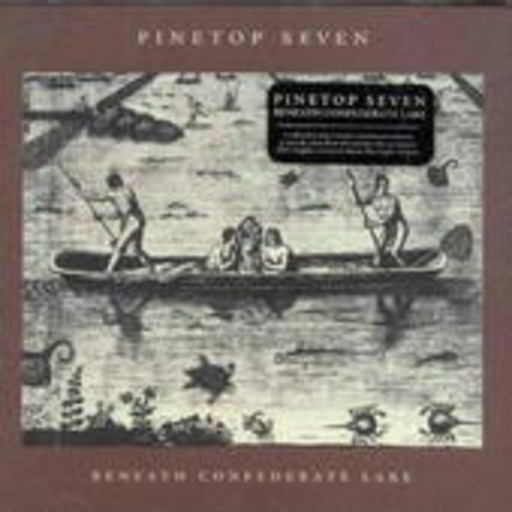 Pinetop Seven – Beneath Confederate Lake