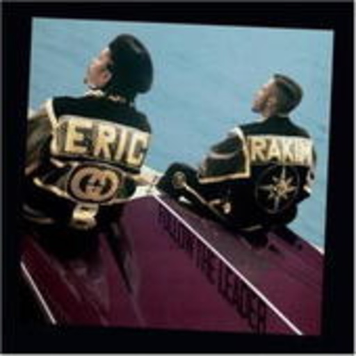 Eri B. & Rakim – Follow The Leader
