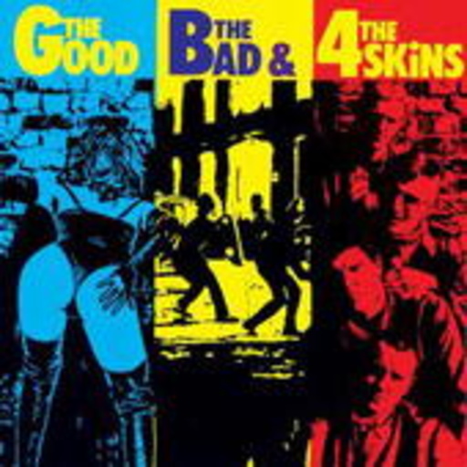 The 4 Skins – The Good The Bad & The 4 Skins (Digipak)