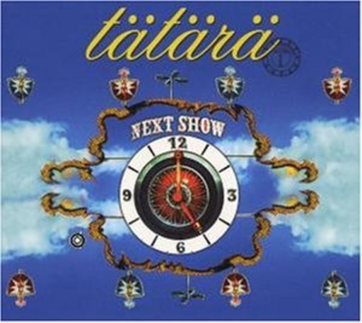 Tätärä – Next Show