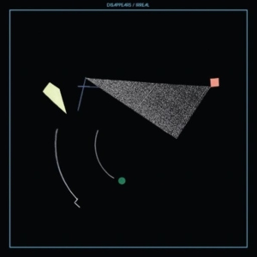 Disappears – Irreal