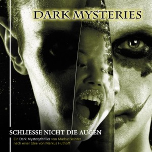 Diverse – Dark Mysteries: Schliesse nicht die Augen