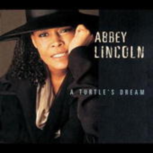 Abbey Lincoln – A Turtle's Dream