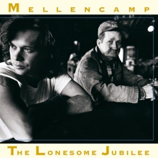 John Cougar Mellencamp – The Lonesome Jubilee