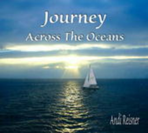 Andi Reisner – Journey Across The Oceans