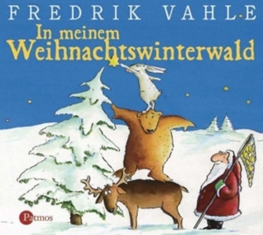 Fredrik Vahle – In meinem Weihnachtswinterwald