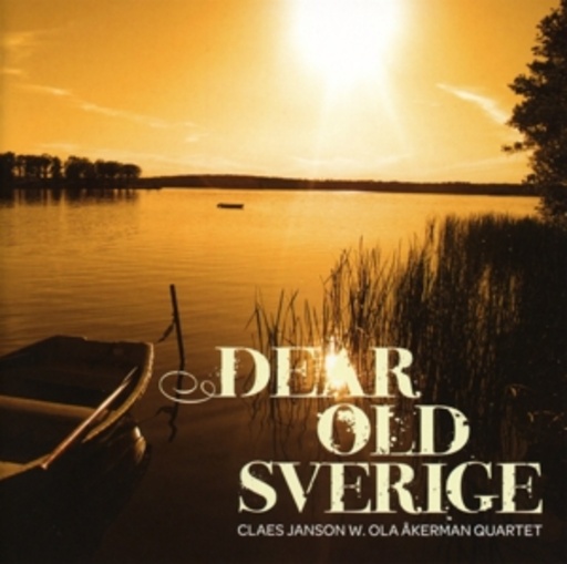 Claes W. Janson/Ola Akerman Quartet – Good Old Sverige