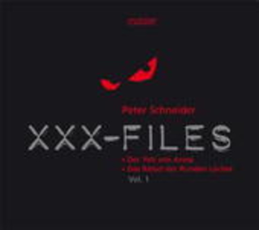 Peter Schneider – XXX-Files Vol. 1