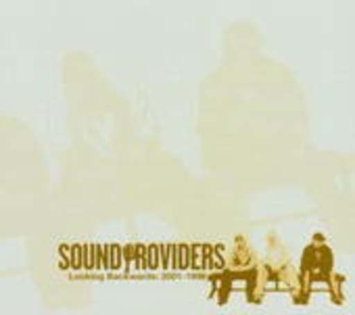 Sound Providers – Looking Backwards: 1998-2001