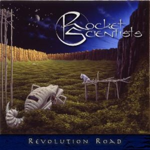 Rocket Scientists – Revolution Road