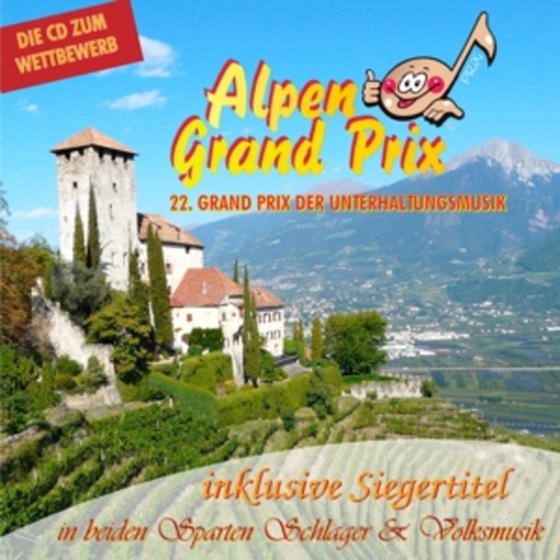 Diverse – 22. Alpen Grand Prix 2014 - Unterhaltungsmusik