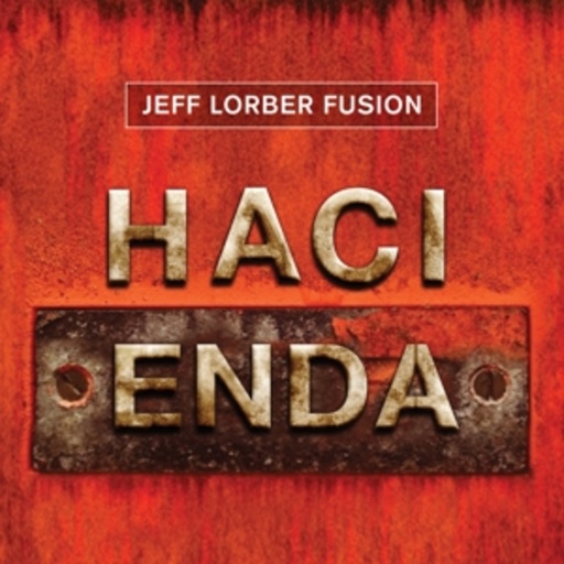 Jeff Lorber Fusion – Hacienda