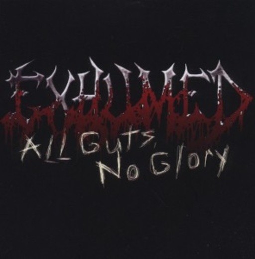 Exhumed – All Guts, No Glory
