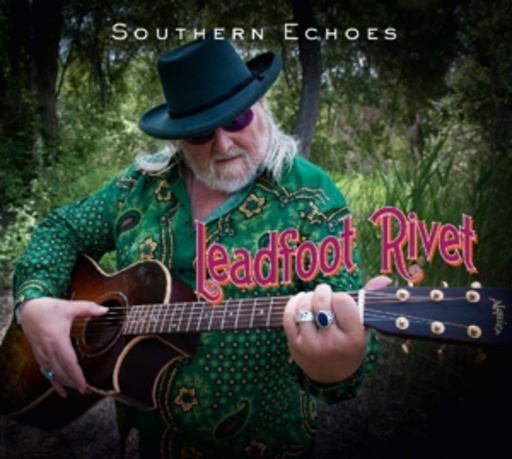Leadfoot Rivet – Southern Echoes