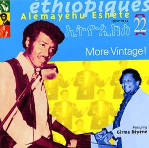 Diverse – Ethiopiques Vol. 22 - Alemayehu Eshete 1972 To 1974 - More Vintage