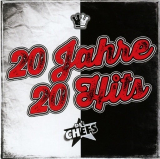 Die Chefs – 20 Jahre Hits