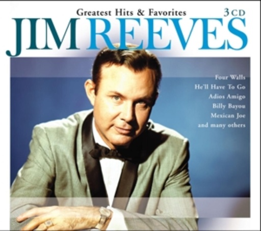 Jim Reeves – Greatest Hits & Favorites