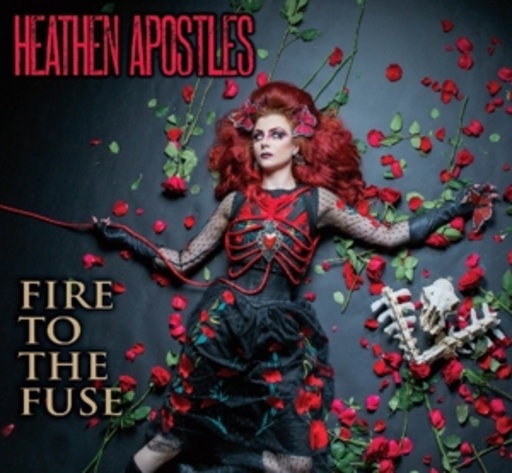 Heathen Apostles – Fire To The Fuse
