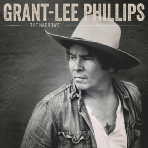 Grant-Lee Phillips – The Narrows