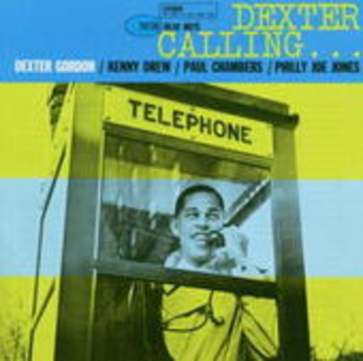 Dexter Gordon – Dexter Calling....
