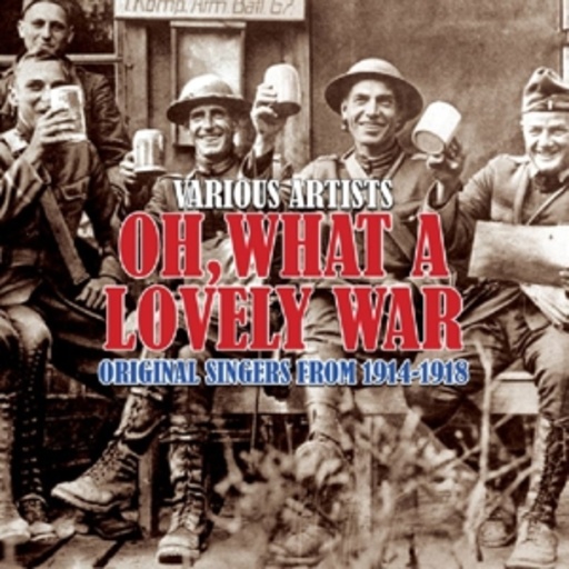 Diverse – Oh What A Lovely War